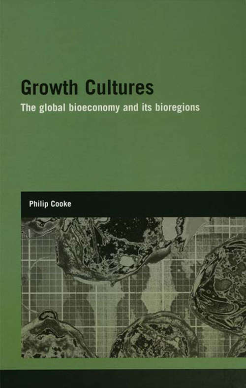 Book cover of Growth Cultures: The Global Bioeconomy and its Bioregions (Genetics And Society Ser.)