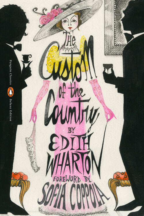 Book cover of The Custom of the Country: (Penguin Classics Deluxe Edition) (Penguin Classics Deluxe Edition)