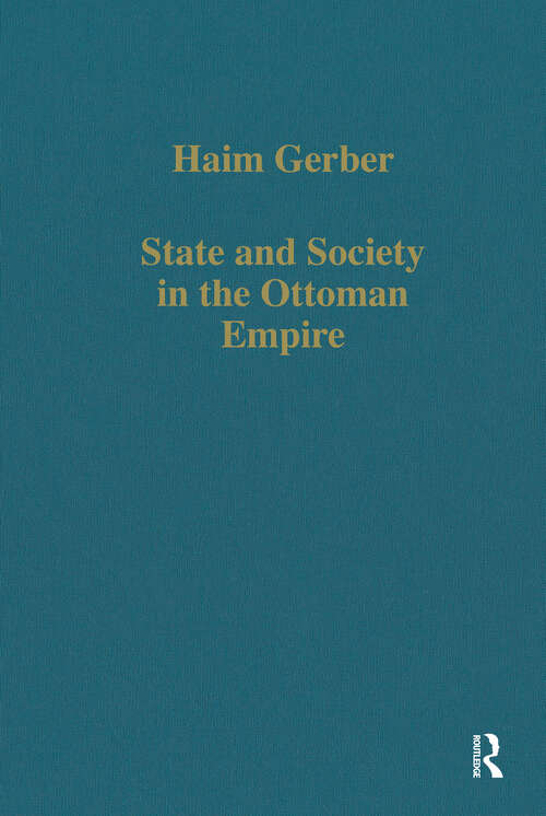 Book cover of State and Society in the Ottoman Empire (Variorum Collected Studies)