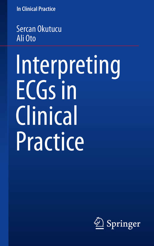 Book cover of Interpreting ECGs in Clinical Practice (In Clinical Practice)