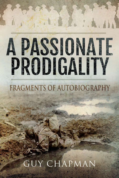 Book cover of A Passionate Prodigality: Fragments of Autobiography