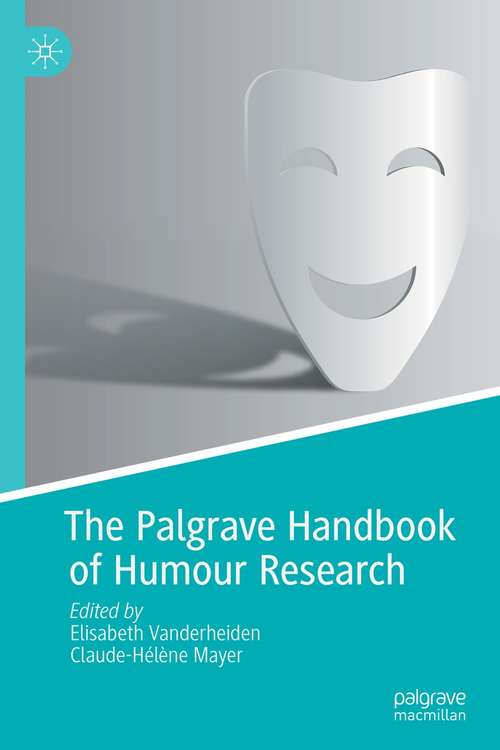 Book cover of The Palgrave Handbook of Humour Research (1st ed. 2021)