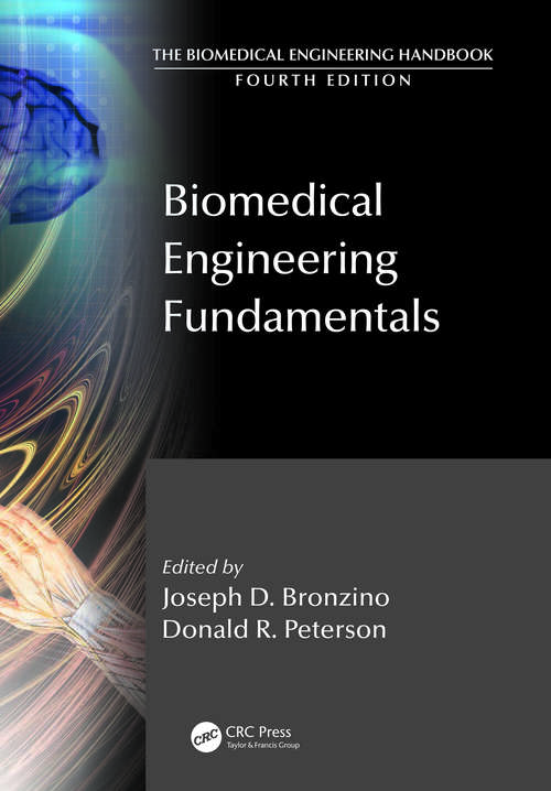 Book cover of Biomedical Engineering Fundamentals (The Biomedical Engineering Handbook, Fourth Edition)