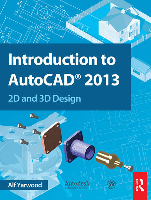 Book cover of Introduction to AutoCAD 2013: 2D and 3D Design