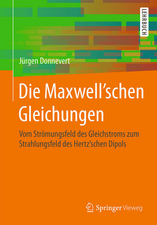 Book cover of Die Maxwell'schen Gleichungen