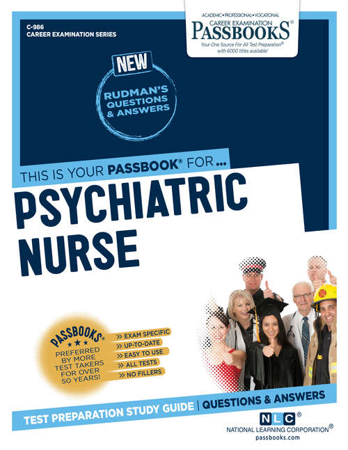 Book cover of Psychiatric Nurse: Passbooks Study Guide (Career Examination Series)