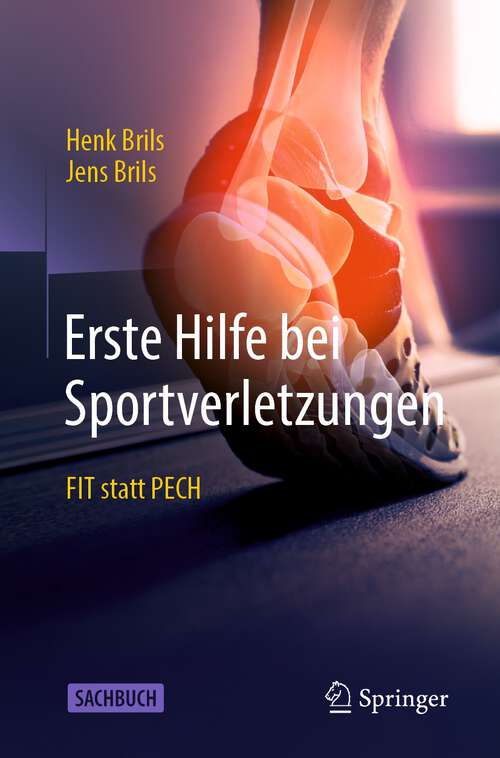 Book cover of Erste Hilfe bei Sportverletzungen: FIT statt PECH (1. Aufl. 2023)