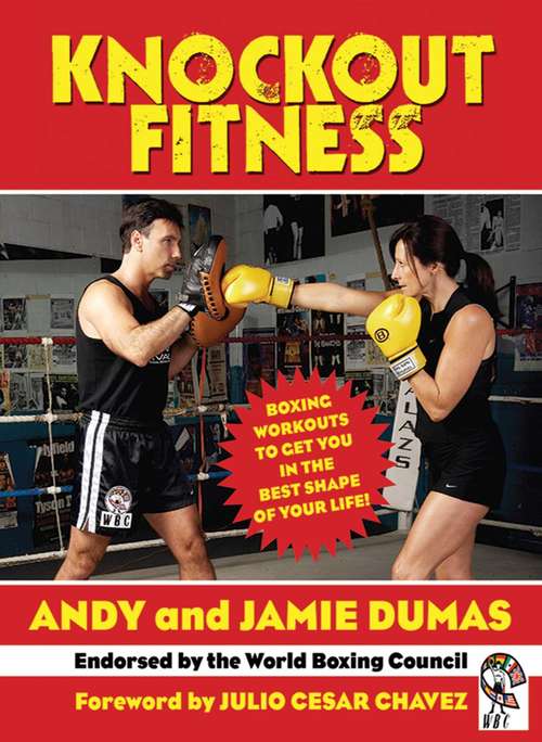 Book cover of Knockout Fitness: Boxing Workouts to Get You in the Best Shape of Your Life