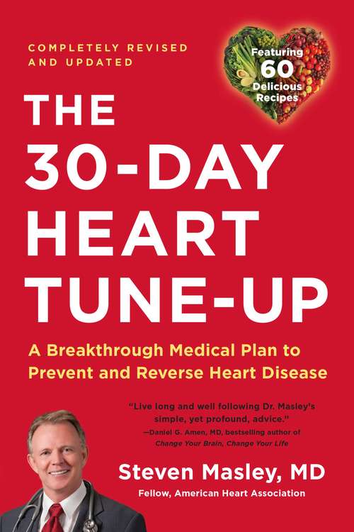 Book cover of 30-Day Heart Tune-Up: A Breathrough Medical Plan to Prevent and Reverse Heart Disease