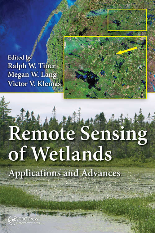 Book cover of Remote Sensing of Wetlands: Applications and Advances