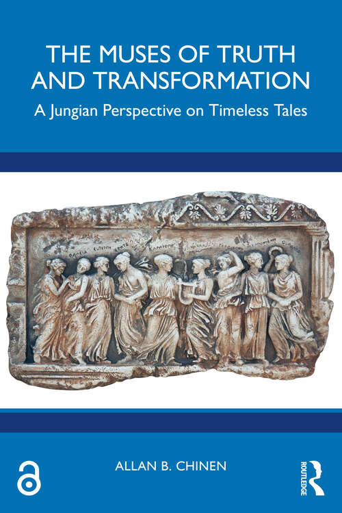 Book cover of The Muses of Truth and Transformation: A Jungian Perspective on Timeless Tales