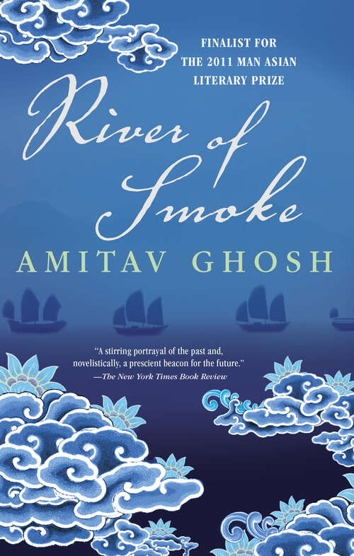 Book cover of River of Smoke: A Novel (Ibis #2)