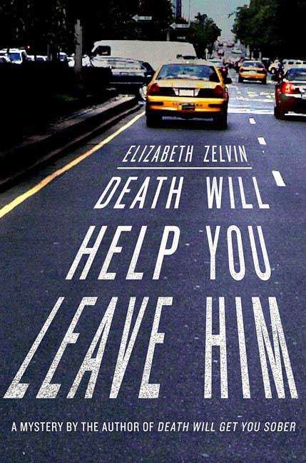 Book cover of Death Will Help You Leave Him