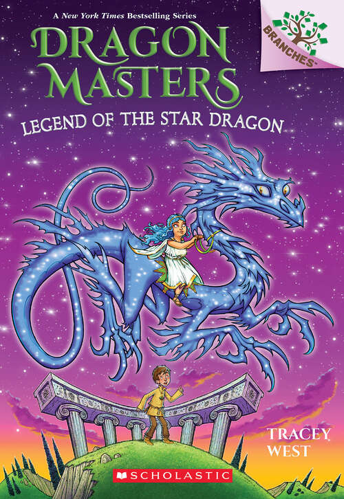 Book cover of Legend of the Star Dragon: A Branches Book (Dragon Masters #25) (Dragon Masters)