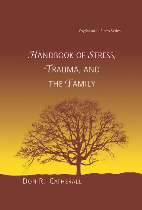 Book cover of Handbook of Stress, Trauma, and the Family (Psychosocial Stress Series)