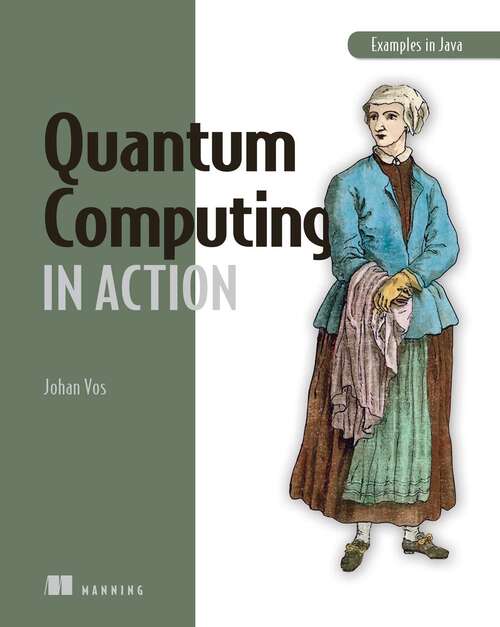 Book cover of Quantum Computing in Action