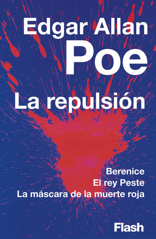 Book cover of La repulsión: Berence, El rey Peste, La máscara de la muerte roja (Flash Relatos)