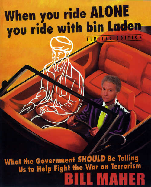 Book cover of When You Ride Alone, You Ride with Bin Laden: What the Government Should Be Telling Us to Help Fight the War on Terrorism