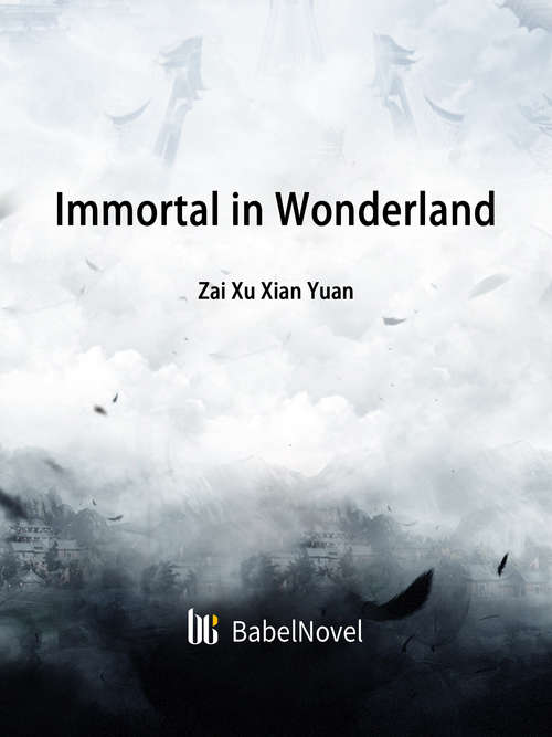 Book cover of Immortal in Wonderland: Volume 1 (Volume 1 #1)