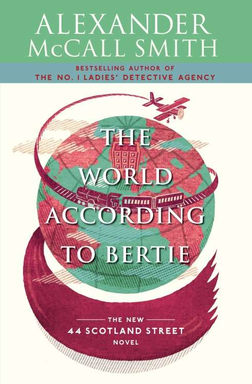 Book cover of The World According to Bertie: 44 Scotland Street Series (4) (44 Scotland Street #4)