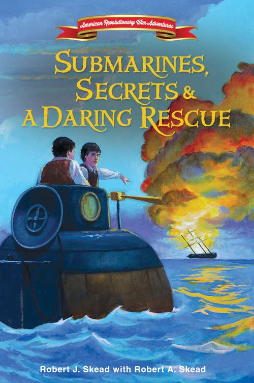 Book cover of Submarines, Secrets and a Daring Rescue