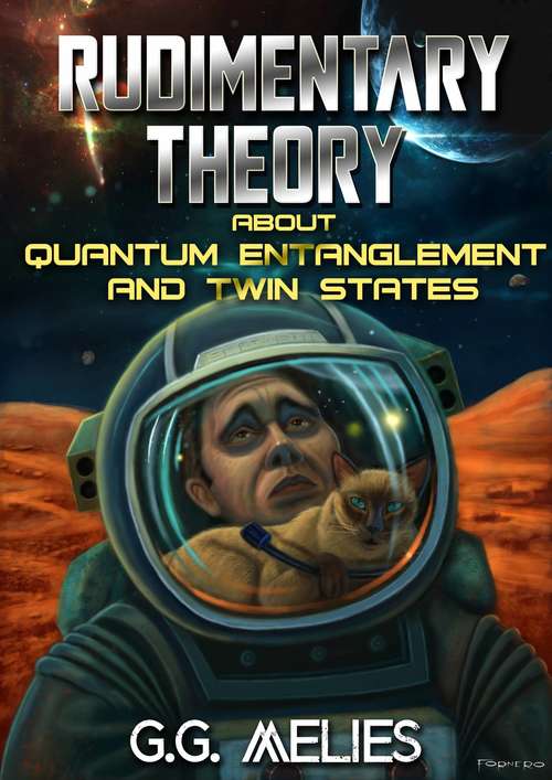 Book cover of Rudimentary Theory About Quantum Entanglement and Twin States: Rudimentary Theory About Quantum Entanglement and Twin States