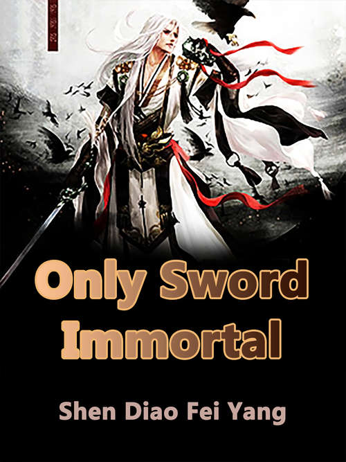 Book cover of Only Sword Immortal: Volume 15 (Volume 15 #15)