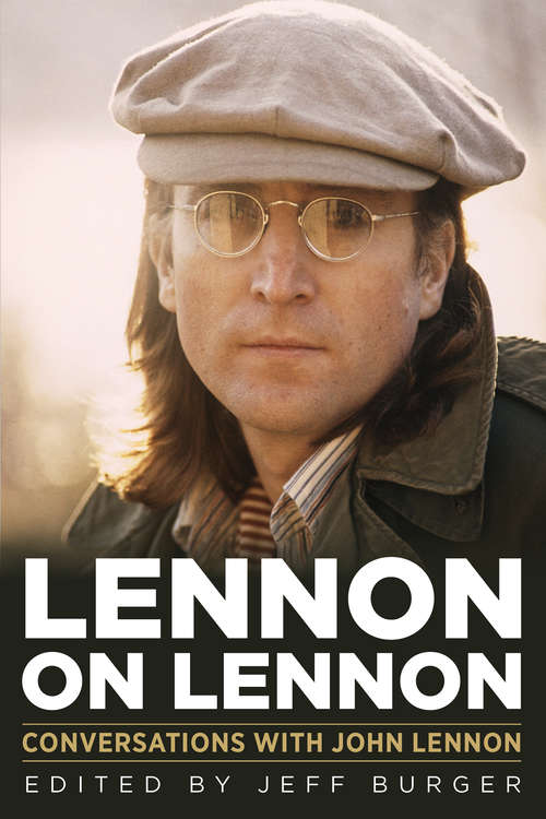 Book cover of Lennon on Lennon: Conversations with John Lennon