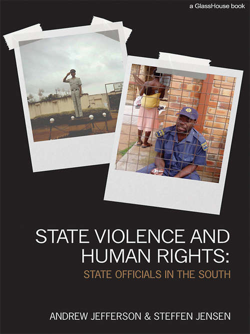 Book cover of State Violence and Human Rights: State Officials in the South (Law, Development and Globalization)