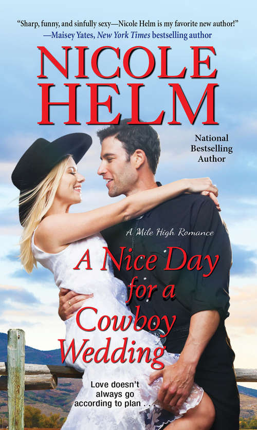 Book cover of A Nice Day for a Cowboy Wedding (A Mile High Romance #4)