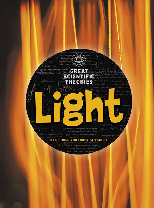Book cover of Light (Great Scientific Theories Ser.)