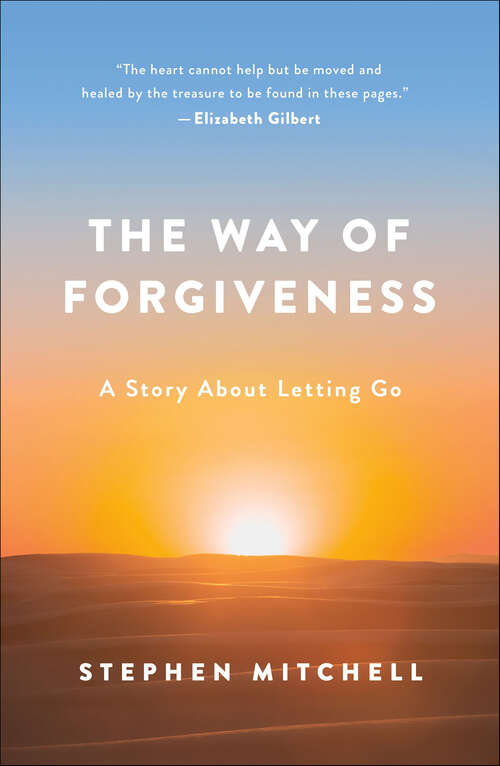 Book cover of The Way of Forgiveness: A Story About Letting Go