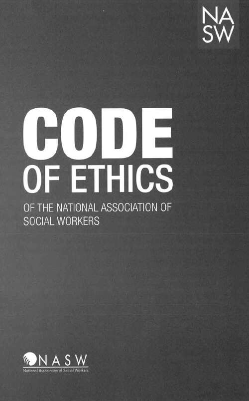 Book cover of Code of Ethics of the National Association of Social Workers