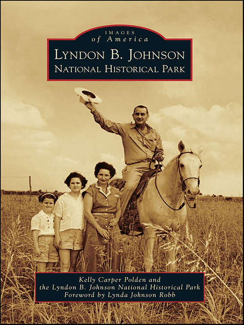 Book cover of Lyndon B. Johnson National Historical Park