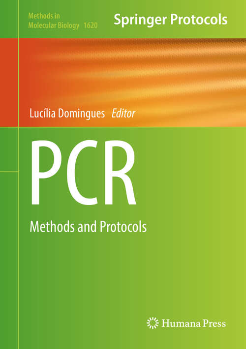 Book cover of Pcr: Methods and Protocols (1st ed. 2017) (Methods in Molecular Biology #1620)