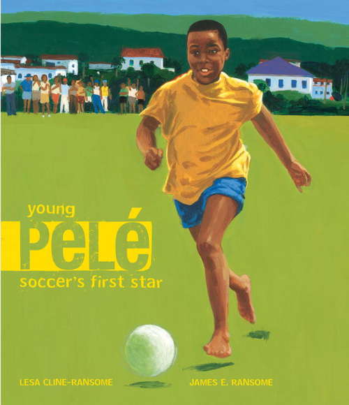 Book cover of Young Pele: Soccer's First Star