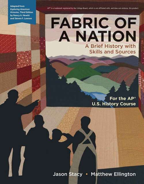 Book cover of Fabric of a Nation: A Brief History with Skills and Sources, For the AP® Course