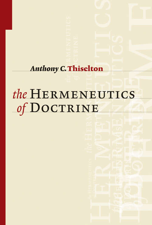 Book cover of The Hermeneutics of Doctrine