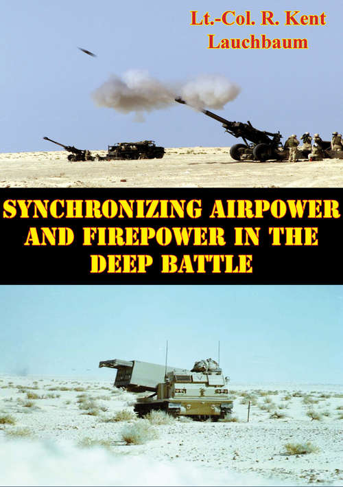 Book cover of Synchronizing Airpower And Firepower In The Deep Battle