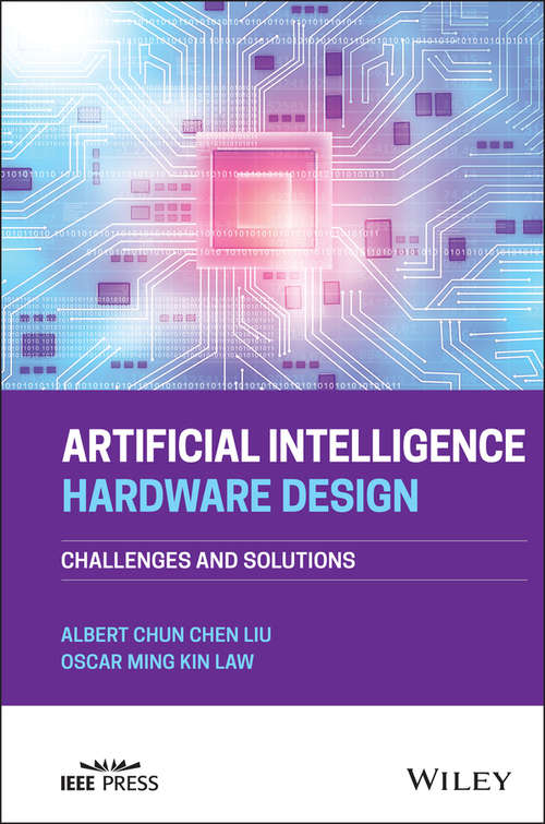 Book cover of Artificial Intelligence Hardware Design: Challenges and Solutions