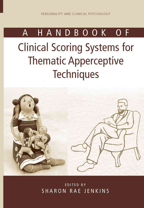 Book cover of A Handbook of Clinical Scoring Systems for Thematic Apperceptive Techniques (Personality and Clinical Psychology)