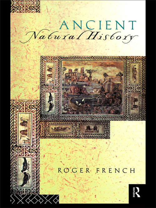 Book cover of Ancient Natural History: Histories of Nature (Sciences of Antiquity)