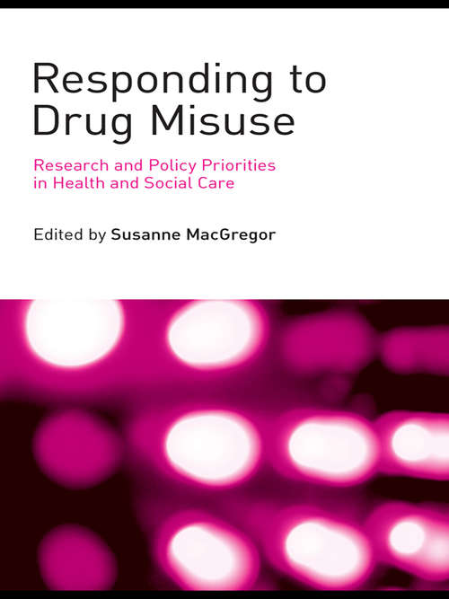 Book cover of Responding to Drug Misuse: Research and Policy Priorities in Health and Social Care