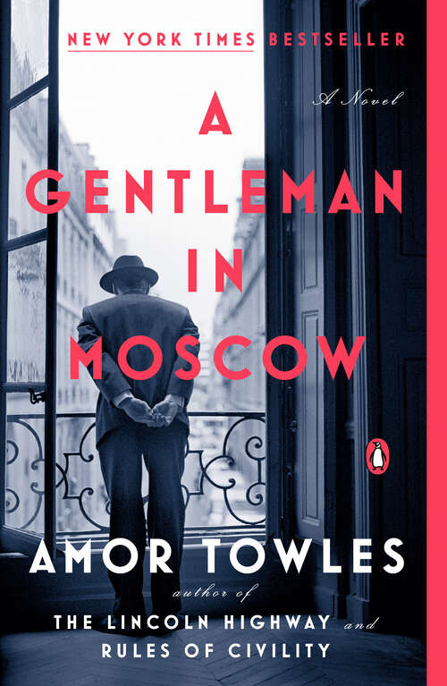 Book cover of A Gentleman in Moscow: A Novel