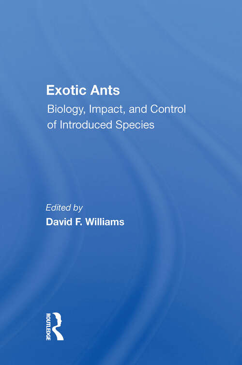 Book cover of Exotic Ants: Biology, Impact, And Control Of Introduced Species