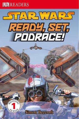 Book cover of Star Wars: Ready, Set, Podrace! (DK Reader #1)