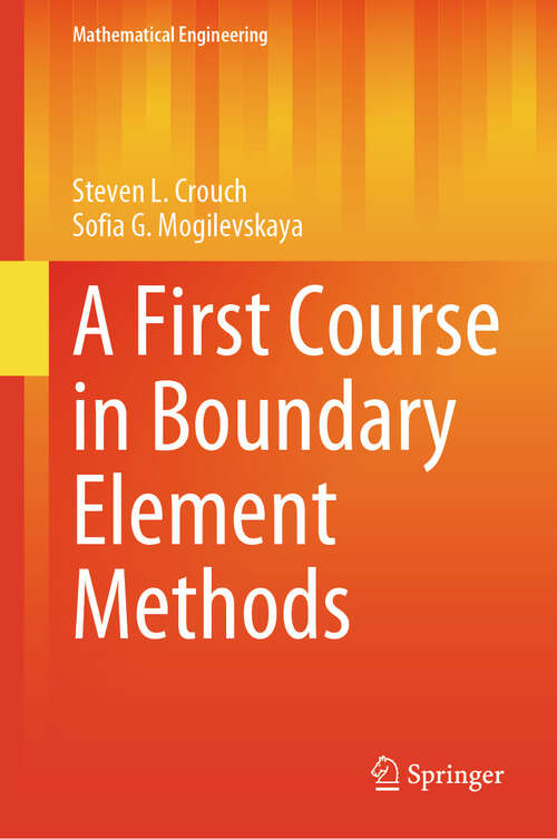 Book cover of A First Course in Boundary Element Methods (2024) (Mathematical Engineering)