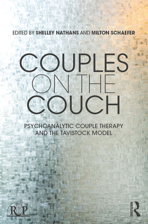 Book cover of Couples on the Couch: Psychoanalytic Couple Psychotherapy and the Tavistock Model (Relational Perspectives Book Series)