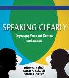 Book cover of Speaking Clearly: Improving Voice and Diction (Sixth Edition)