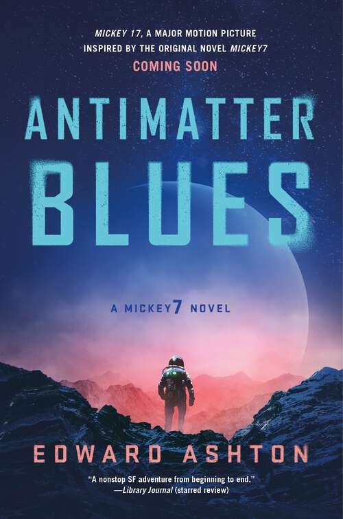 Book cover of Antimatter Blues: A Mickey7 Novel (Mickey7 #2)